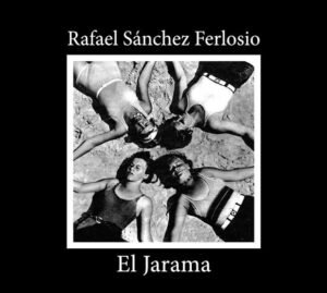 El Jarama de Rafael Sánchez Ferlosio