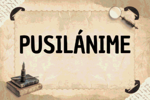 PUSILÁNIME