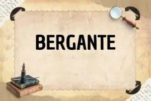 BERGANTE