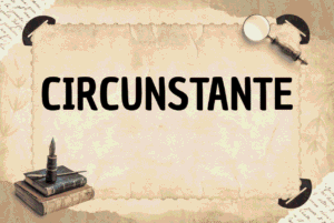 CIRCUNSTANTE