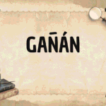 GAÑÁN