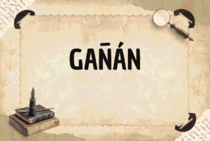 GAÑÁN
