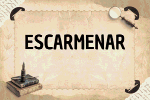 ESCARMENAR