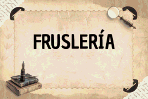FRUSLERÍA