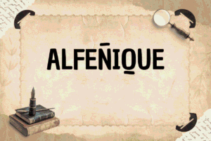 ALFEÑIQUE