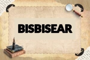 BISBISEAR