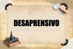 DESAPRENSIVO